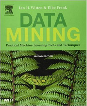 Book cover: Data Mining - Practical Machine Learning Tools and Techniques